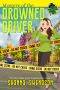 [Lucky Lexie Mysteries 03] • Mystery of the Drowned Driver